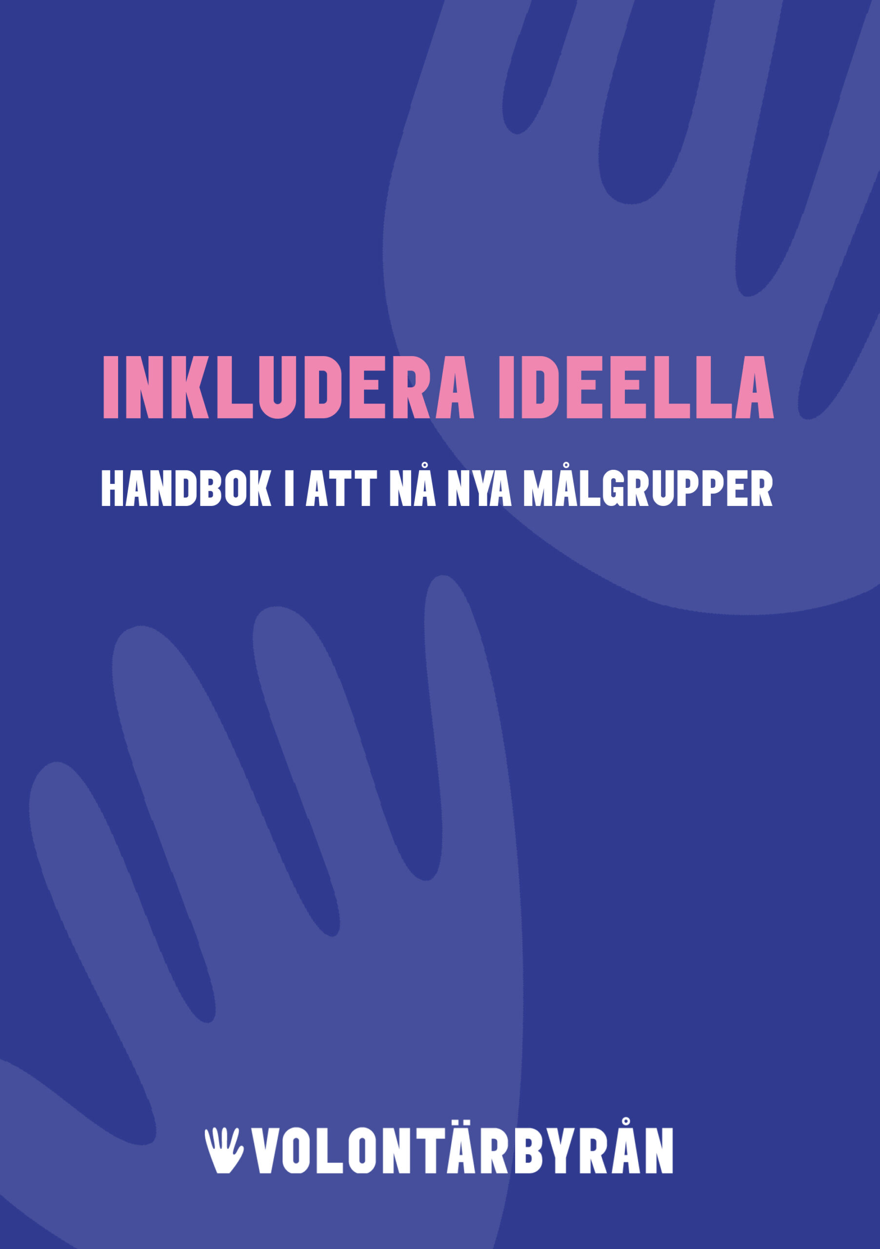 Inkludera ideella: Din handbok i att nå nya målgrupper